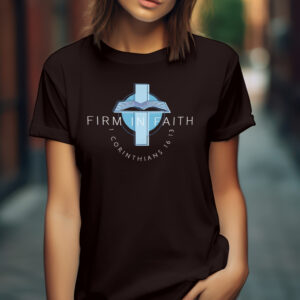 Firm In Faith Women's Tee